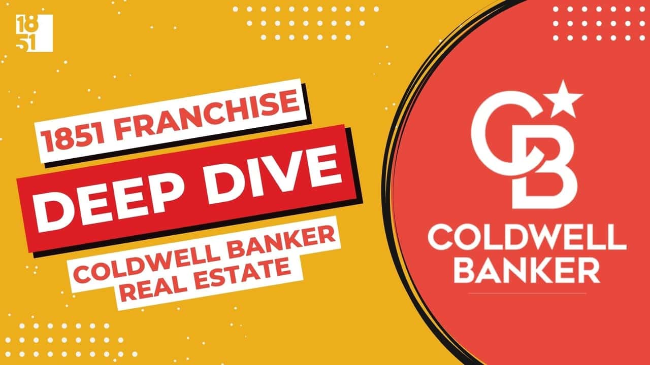 How undefined Evolved and Set New Standards Franchise Deep Dive: Coldwell Banker Real Estate's Franchise Costs, Fees, Profit and Data
