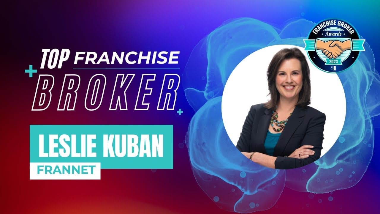 2023’s Top Franchise Brokers: Leslie Kuban 2023’s Top Franchise Brokers: Leslie Kuban
