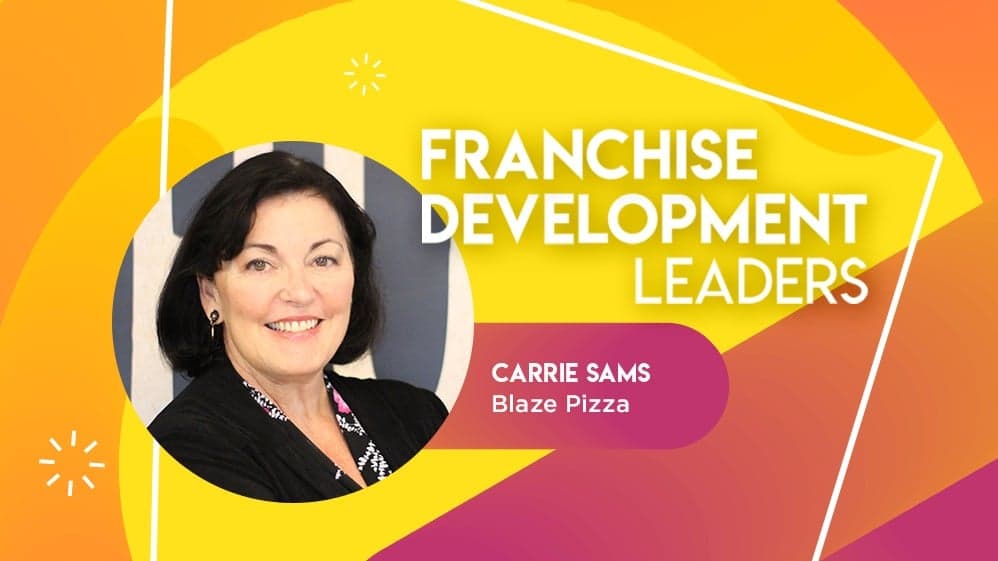 Franchise Development Leaders: Carrie Sam’s of Blaze Pizza Franchise Development Leaders: Carrie Sam’s of Blaze Pizza