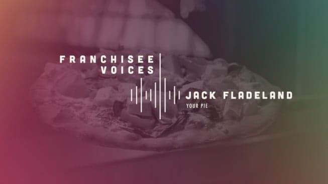 Franchisee Voices: Jack Fladeland of Your Pie Franchisee Voices: Jack Fladeland of Your Pie