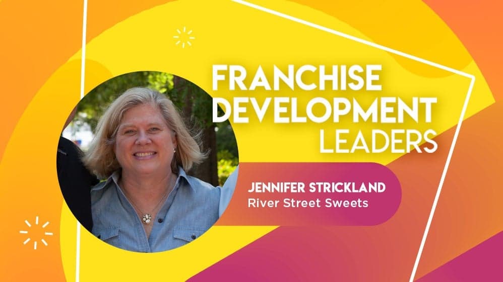 Franchise Development Leader: Jennifer Strickland, Co-Owner and Vice President of River Street Sweets - Savannah’s Candy Kitchen Franchise Development Leader: Jennifer Strickland, Co-Owner and Vice President of River Street Sweets - Savannah’s Candy Kitchen