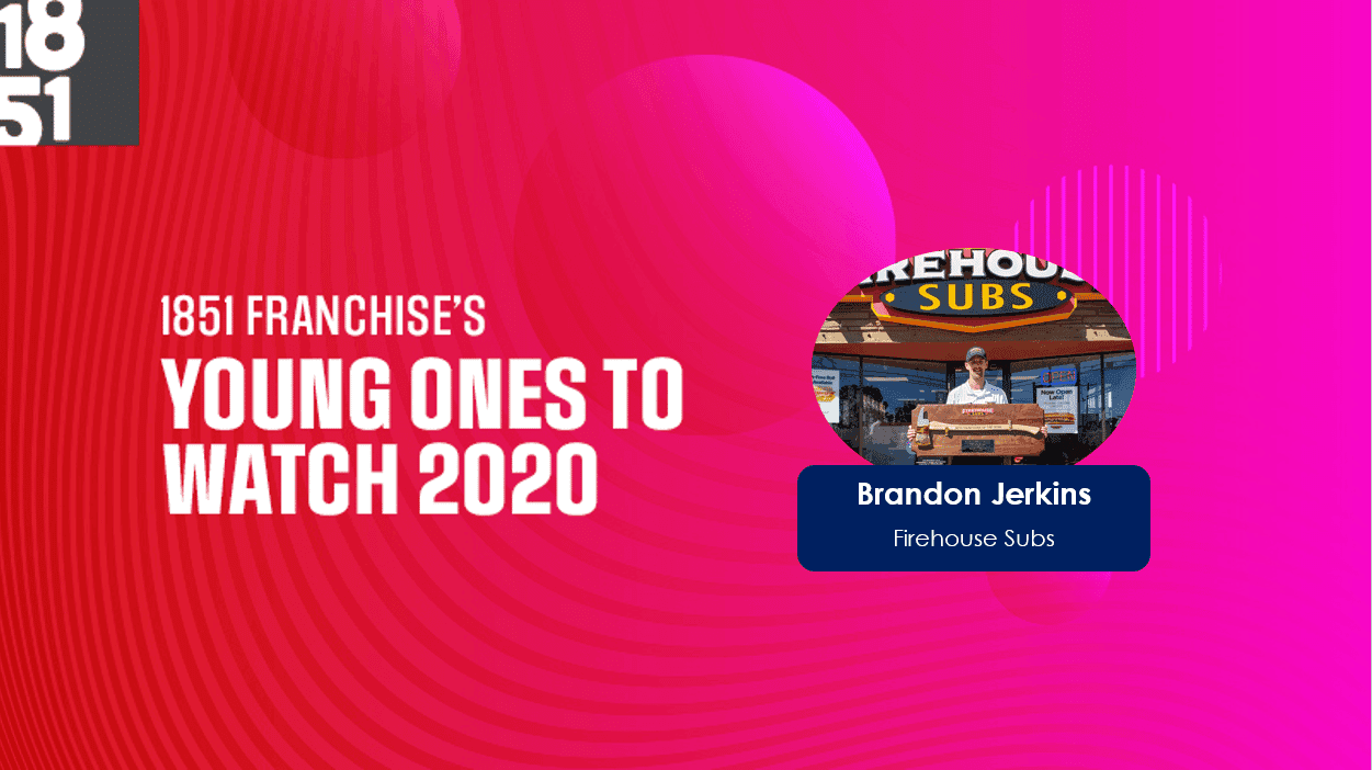 Young Ones To Watch: Brandon Jerkins, Multi-Unit Franchisee at Firehouse Subs Young Ones To Watch: Brandon Jerkins, Multi-Unit Franchisee at Firehouse Subs