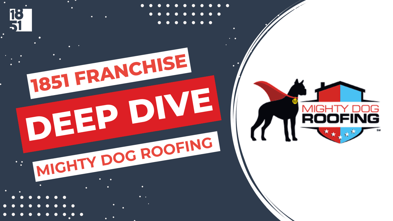 Franchise Deep Dive: Mighty Dog Roofing Franchise Costs, Fees, Profit and Data Franchise Deep Dive: Mighty Dog Roofing Franchise Costs, Fees, Profit and Data