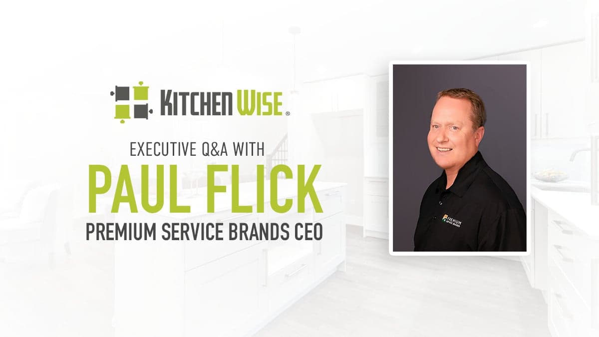 Premium Services Brands CEO Paul Flick Shares Insight on the Viability and Profitability of Kitchen Wise Premium Services Brands CEO Paul Flick Shares Insight on the Viability and Profitability of Kitchen Wise