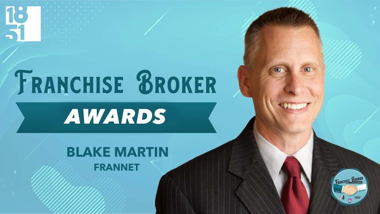 How undefined Evolved and Set New Standards Top Franchise Brokers: Blake Martin, FranNet