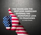 The Young and the Restless: Americans entering the workforce look to franchises The Young and the Restless: Americans entering the workforce look to franchises