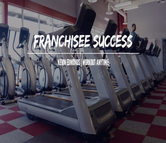 Franchisee Success: WORKOUT ANYTIME Franchisee Success: WORKOUT ANYTIME