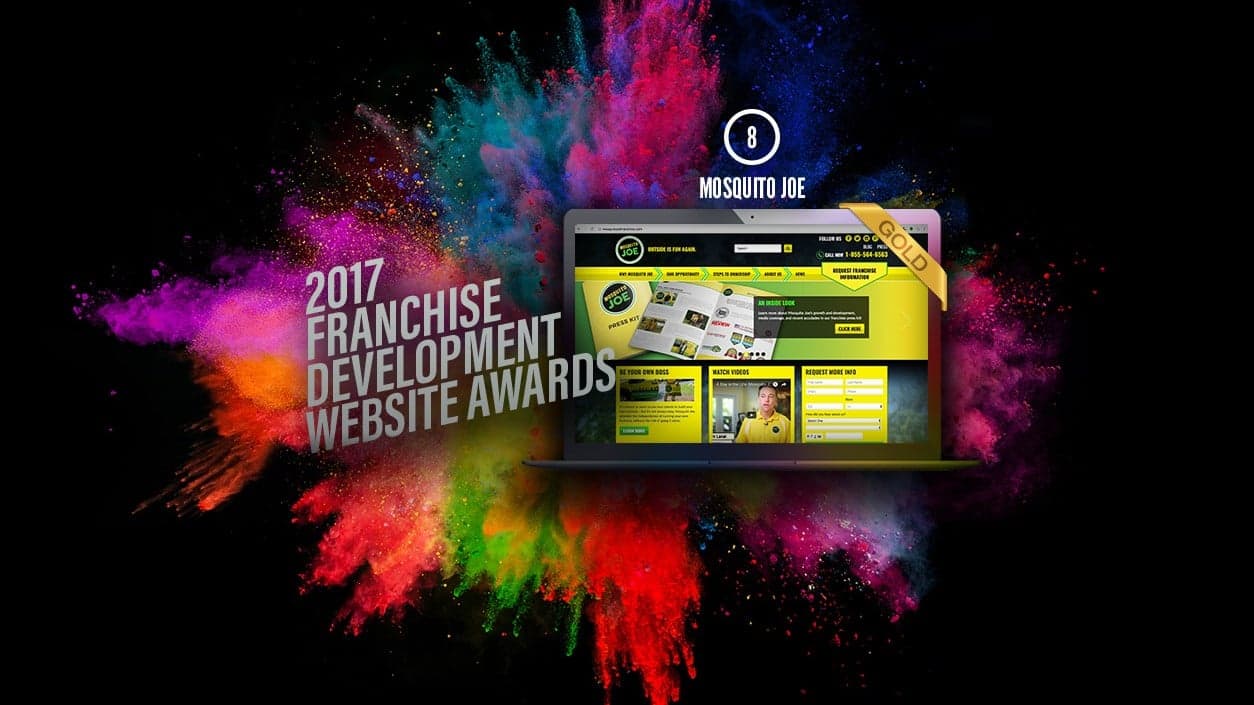 Team of 12 Franchise Experts Evaluates 200 Websites, Announces 8th Place Mosquito Joe Team of 12 Franchise Experts Evaluates 200 Websites, Announces 8th Place Mosquito Joe
