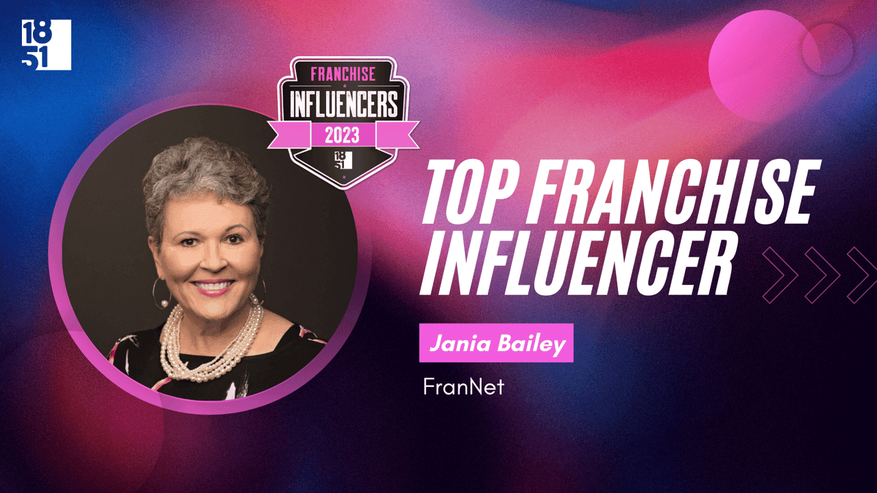 Franchise Influencers: Jania Bailey, CEO, FranNet Franchise Influencers: Jania Bailey, CEO, FranNet