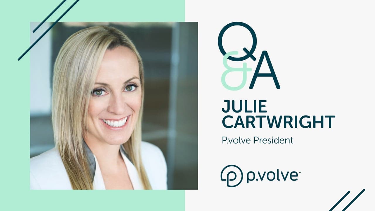 Executive Q&A: Julie Cartwright, President of P.volve Executive Q&A: Julie Cartwright, President of P.volve