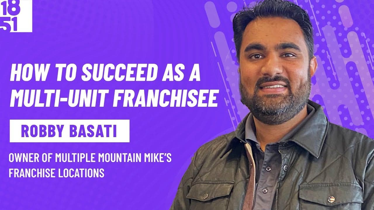 How to Succeed as a Multi-Unit Franchisee: Robby Basati, Mountain Mike’s Pizza How to Succeed as a Multi-Unit Franchisee: Robby Basati, Mountain Mike’s Pizza