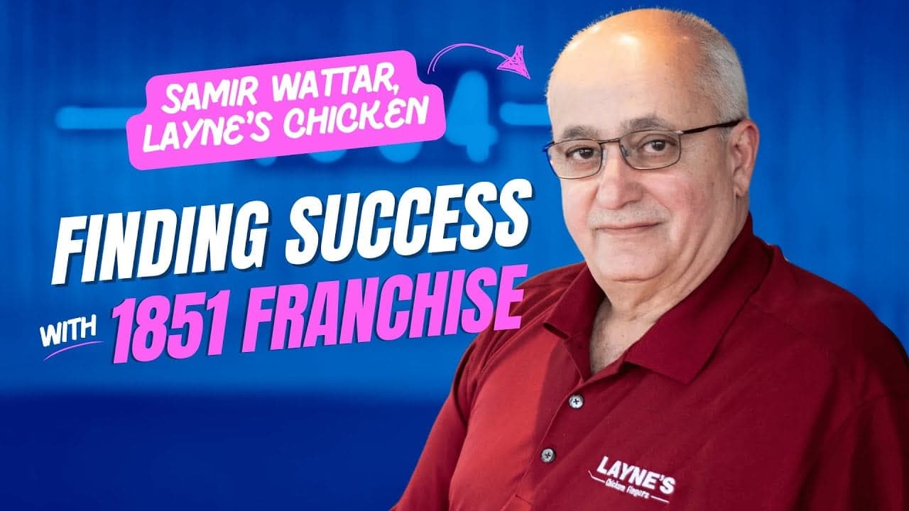 How Samir Wattar of Layne’s Chicken Fingers Has Found Success Working With 1851 Franchise How Samir Wattar of Layne’s Chicken Fingers Has Found Success Working With 1851 Franchise