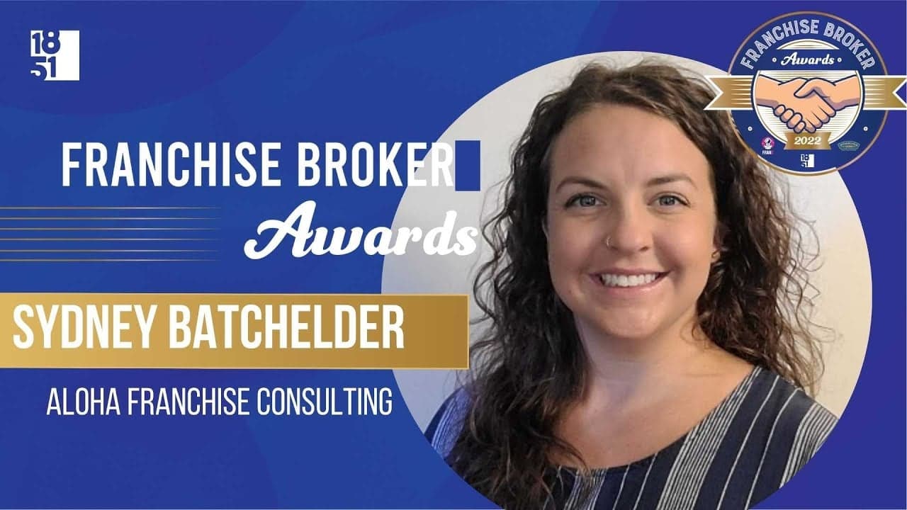 2022’s Top Franchise Brokers: Sydney Batchelder 2022’s Top Franchise Brokers: Sydney Batchelder