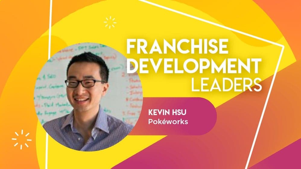 Franchise Development Leader: Kevin Hsu Franchise Development Leader: Kevin Hsu
