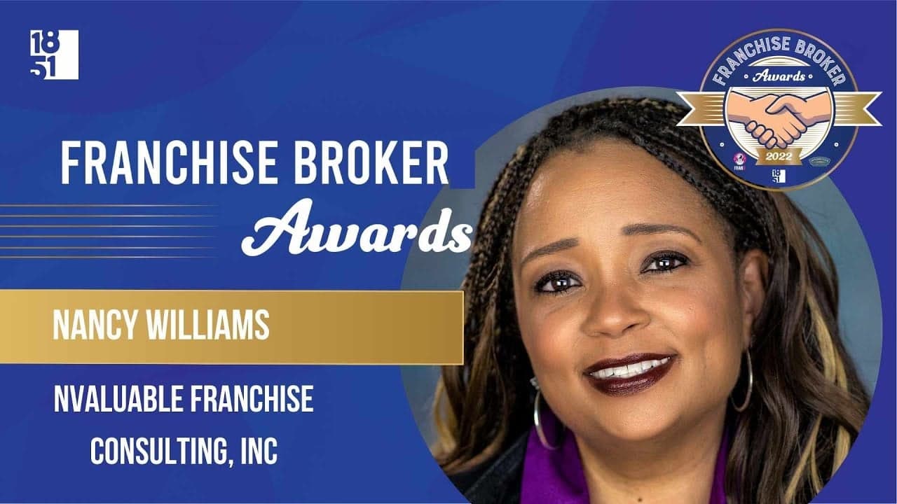2022’s Top Franchise Broker: Nancy Williams 2022’s Top Franchise Broker: Nancy Williams