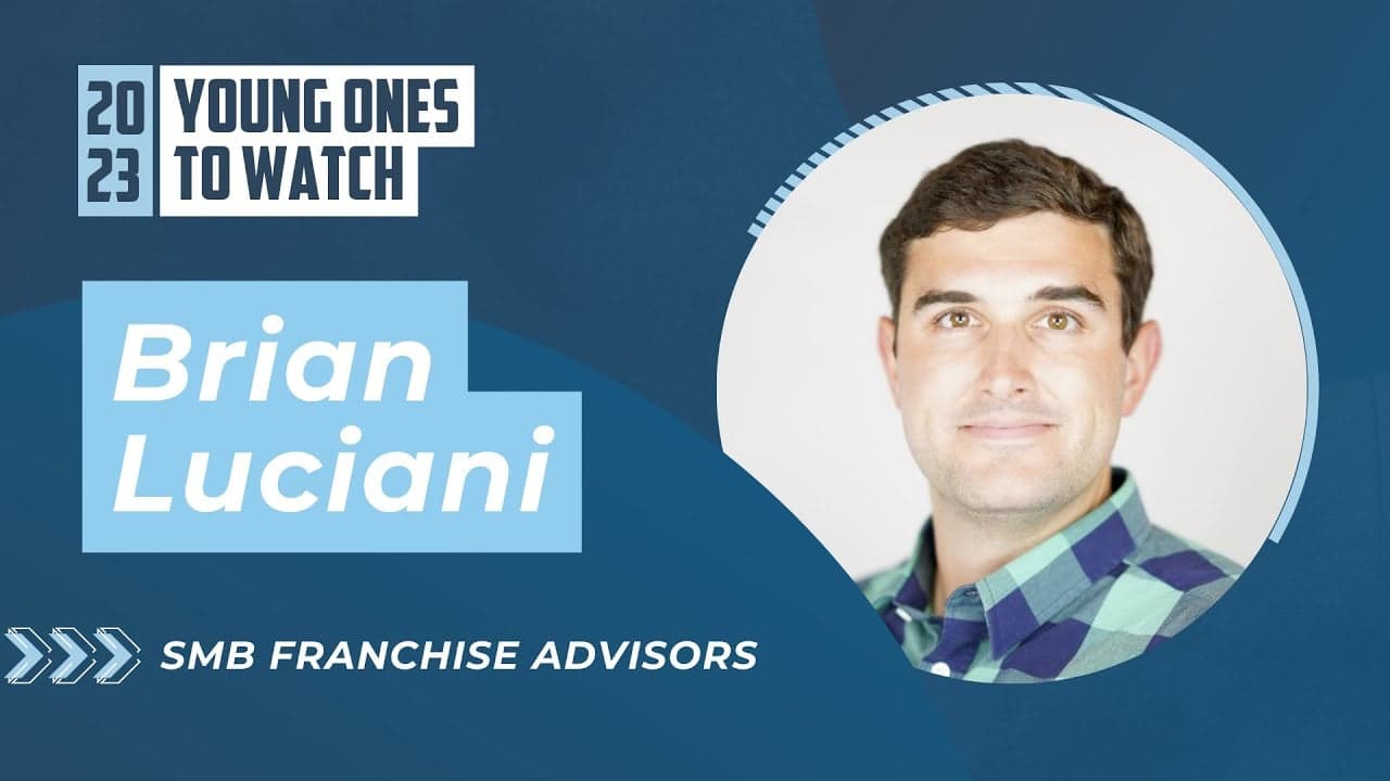 2023’s Young Ones to Watch in Franchising: Brian Luciani 2023’s Young Ones to Watch in Franchising: Brian Luciani