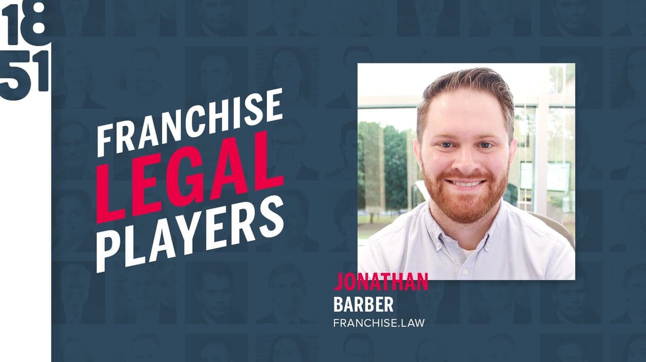 Franchise Legal Players: Jonathan Barber, Esq., Managing Attorney at FRANCHISE.LAW