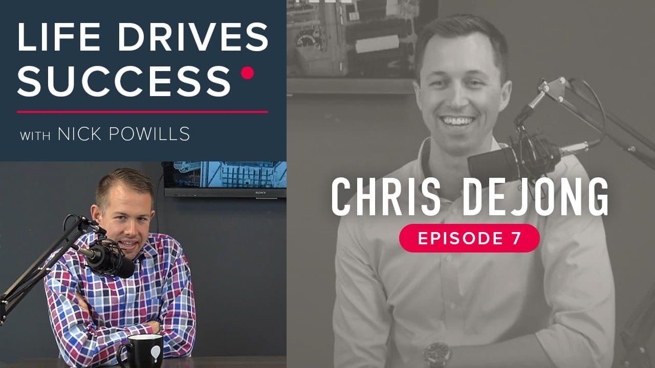 Life Drives Success | Episode 7: Big Blue Swim School Co-Founder and President Chris DeJong Life Drives Success | Episode 7: Big Blue Swim School Co-Founder and President Chris DeJong