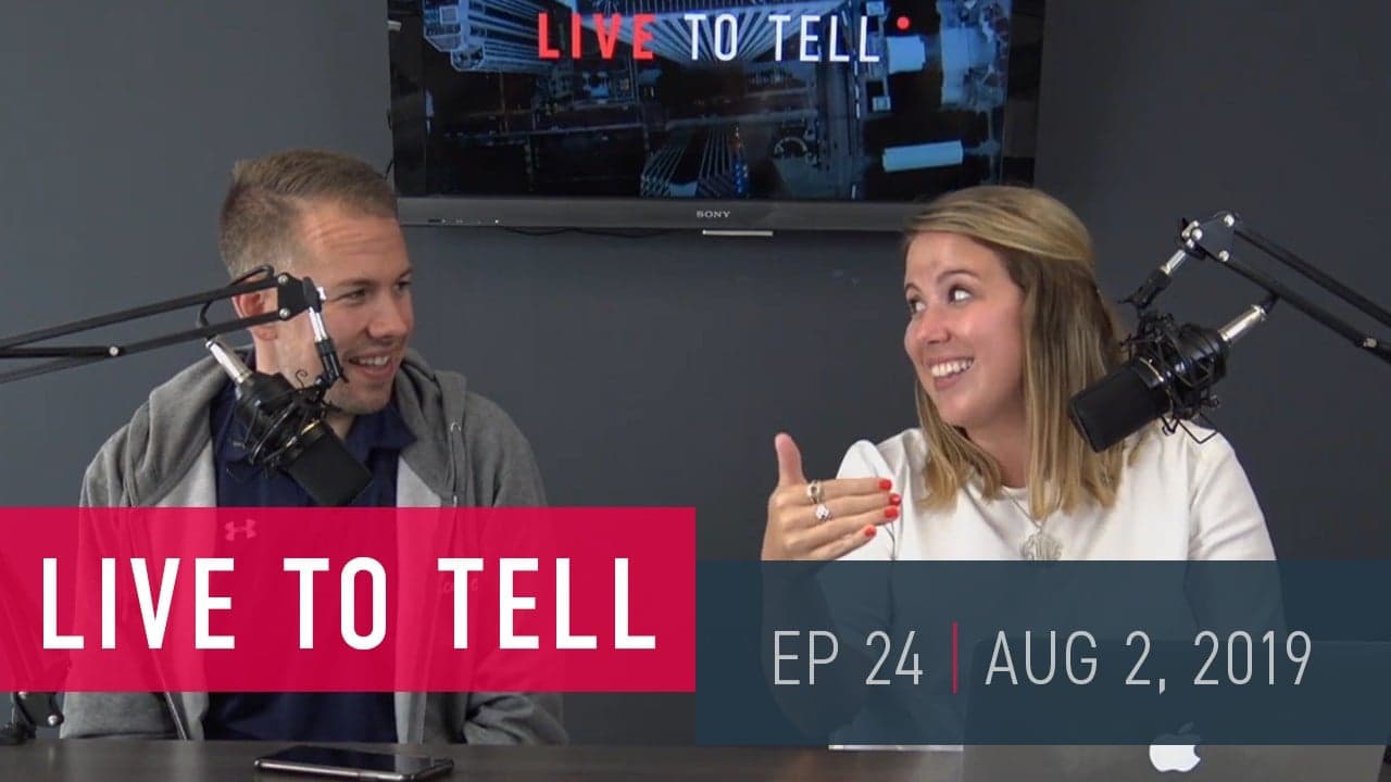 Live To Tell | August 2, 2019 Live To Tell | August 2, 2019