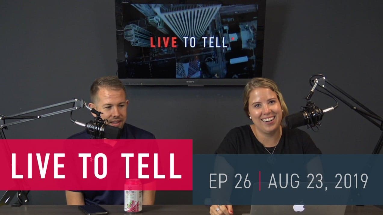 Live To Tell | August 23, 2019 Live To Tell | August 23, 2019