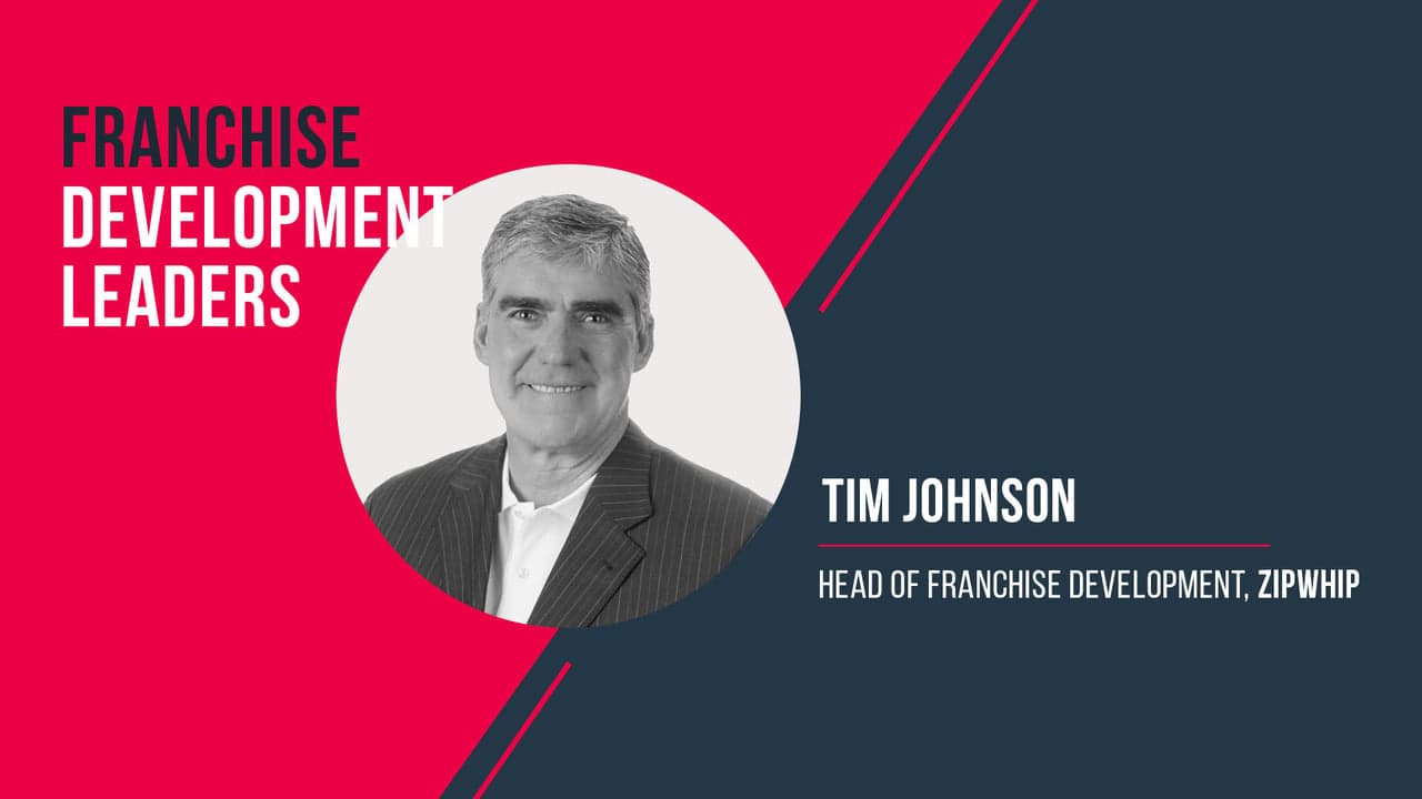 Franchise Development Leaders: Tim Johnson of Zipwhip Franchise Development Leaders: Tim Johnson of Zipwhip