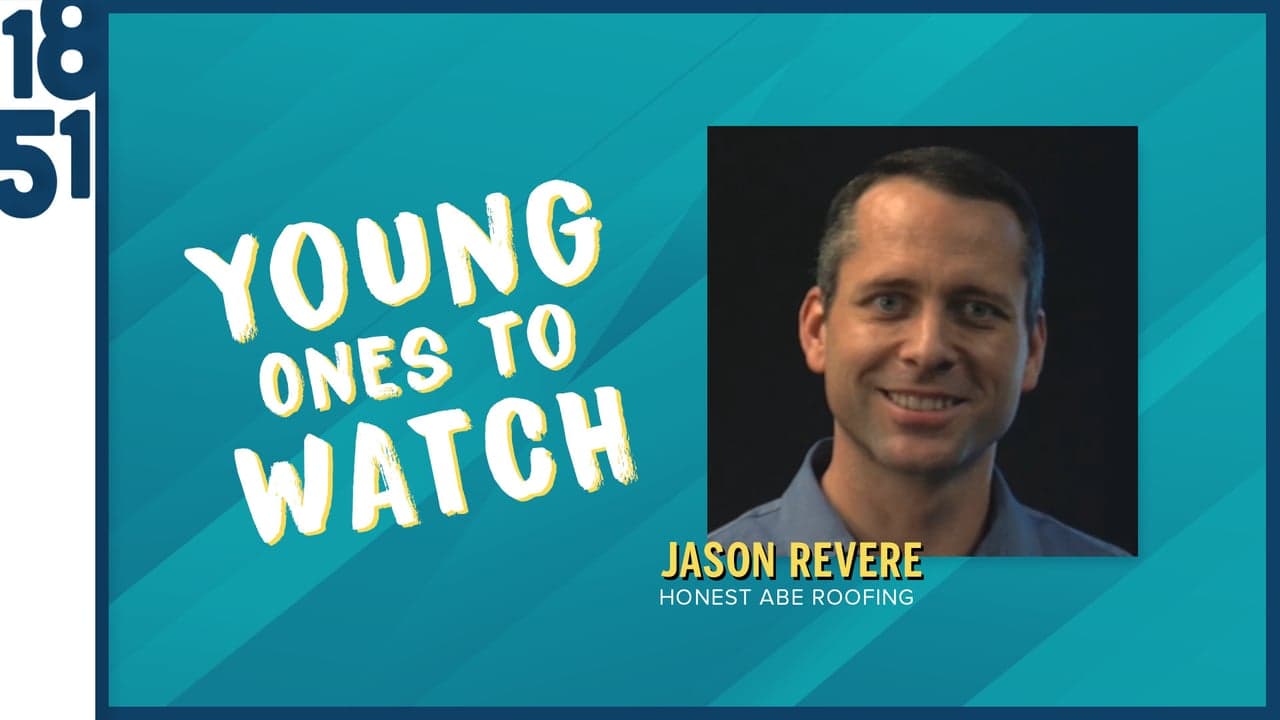 Young Ones to Watch: Jason Revere, Vice President of Franchise Development for Honest Abe Roofing