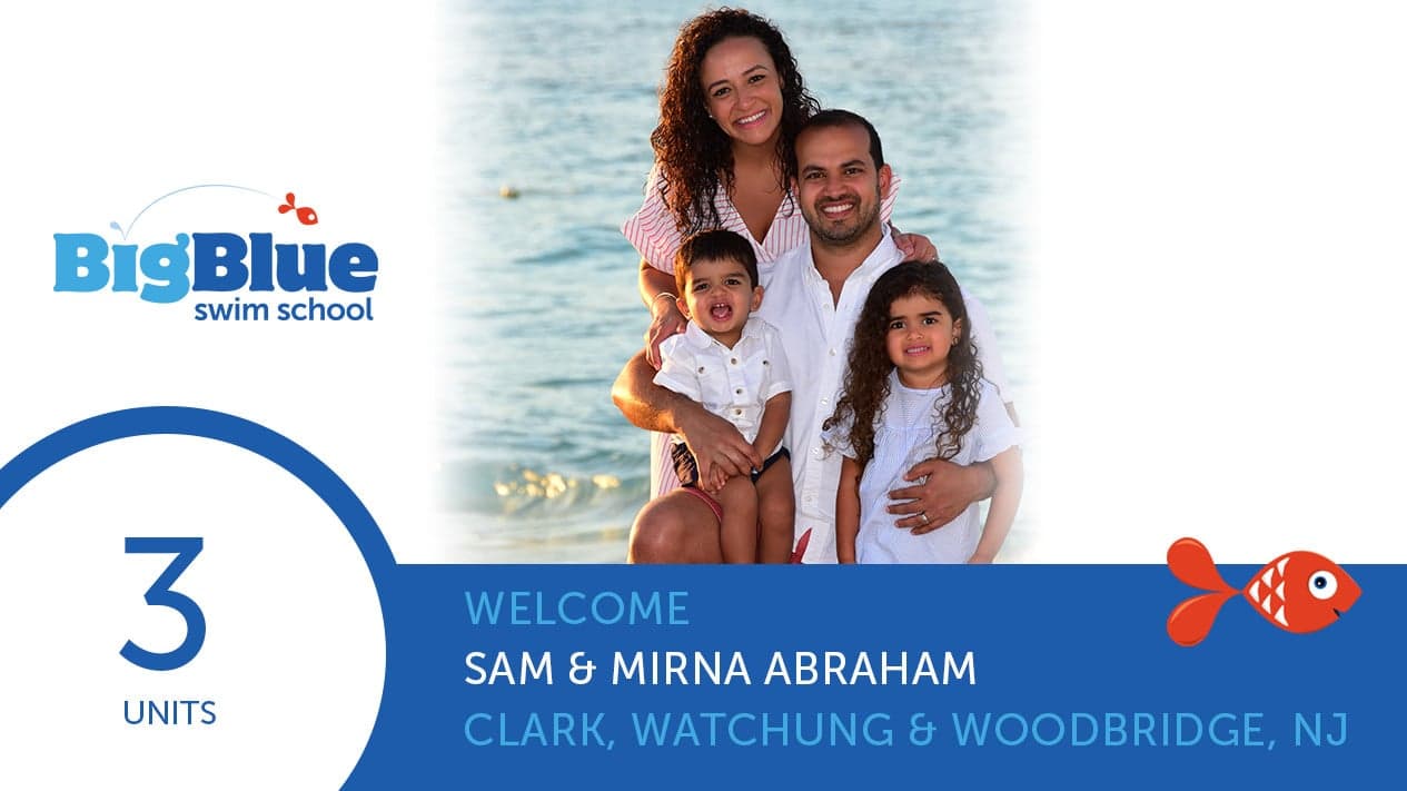 Sam and Mirna Abraham Plan to Bring Big Blue Swim School to New Jersey with Locations in Woodbridge, Clark and Watchung, New Jersey Sam and Mirna Abraham Plan to Bring Big Blue Swim School to New Jersey with Locations in Woodbridge, Clark and Watchung, New Jersey