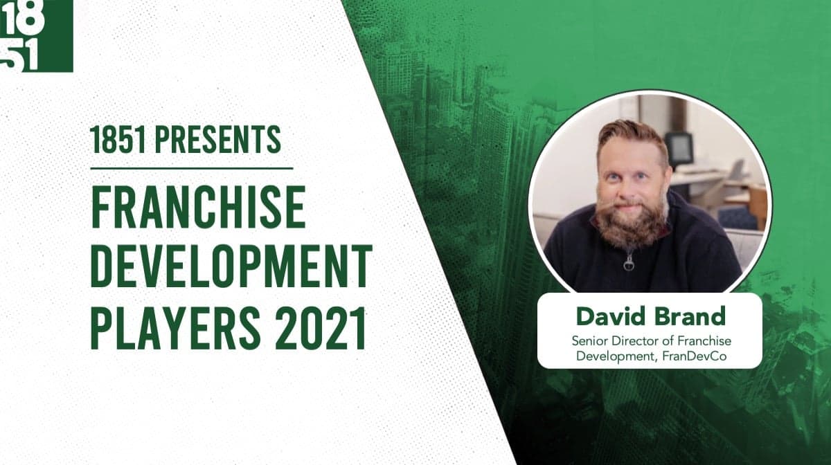 FranDev Players: David Brand, Senior Director of Franchise Development, FranDevCo FranDev Players: David Brand, Senior Director of Franchise Development, FranDevCo