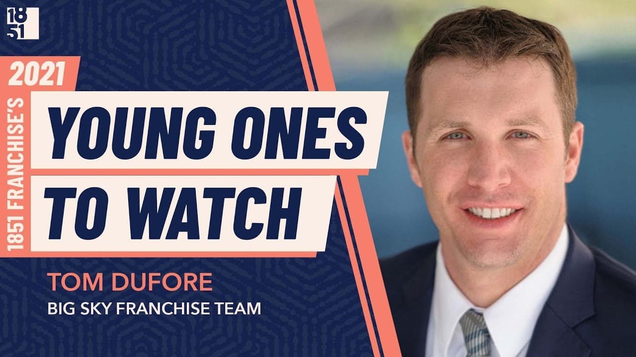 Young Ones to Watch: Tom DuFore, CEO of Big Sky Franchise Team Young Ones to Watch: Tom DuFore, CEO of Big Sky Franchise Team