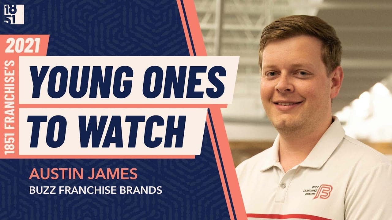 Young Ones to Watch: Austin James, Director of Franchise Development at Buzz Franchise Brands Young Ones to Watch: Austin James, Director of Franchise Development at Buzz Franchise Brands