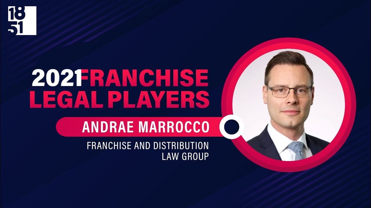 Top Franchise Legal Players: Andrae Marrocco, Co-Chair of The Franchise and Distribution Law Group