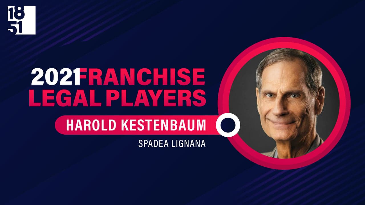 Top Franchise Legal Players: Harold Kestenbaum, Spadea Lignana Top Franchise Legal Players: Harold Kestenbaum, Spadea Lignana