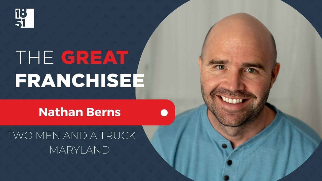 The Great Franchisee: Nathan Berns, TWO MEN AND A TRUCK, Maryland The Great Franchisee: Nathan Berns, TWO MEN AND A TRUCK, Maryland