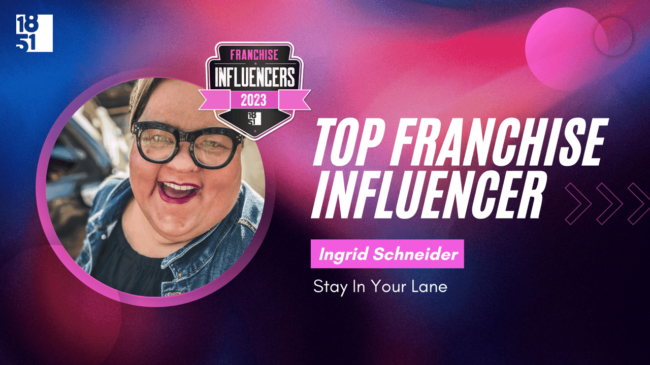 Franchise Influencers: Ingrid Schneider, Fractional CEO Consultant, Stay In Your Lane Franchise Influencers: Ingrid Schneider, Fractional CEO Consultant, Stay In Your Lane