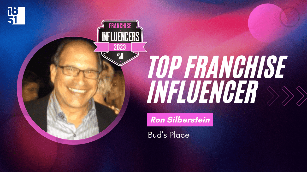 Franchise Influencers: Ron Silberstein, Co-Founder and Principle, Bud’s Place Franchise Influencers: Ron Silberstein, Co-Founder and Principle, Bud’s Place