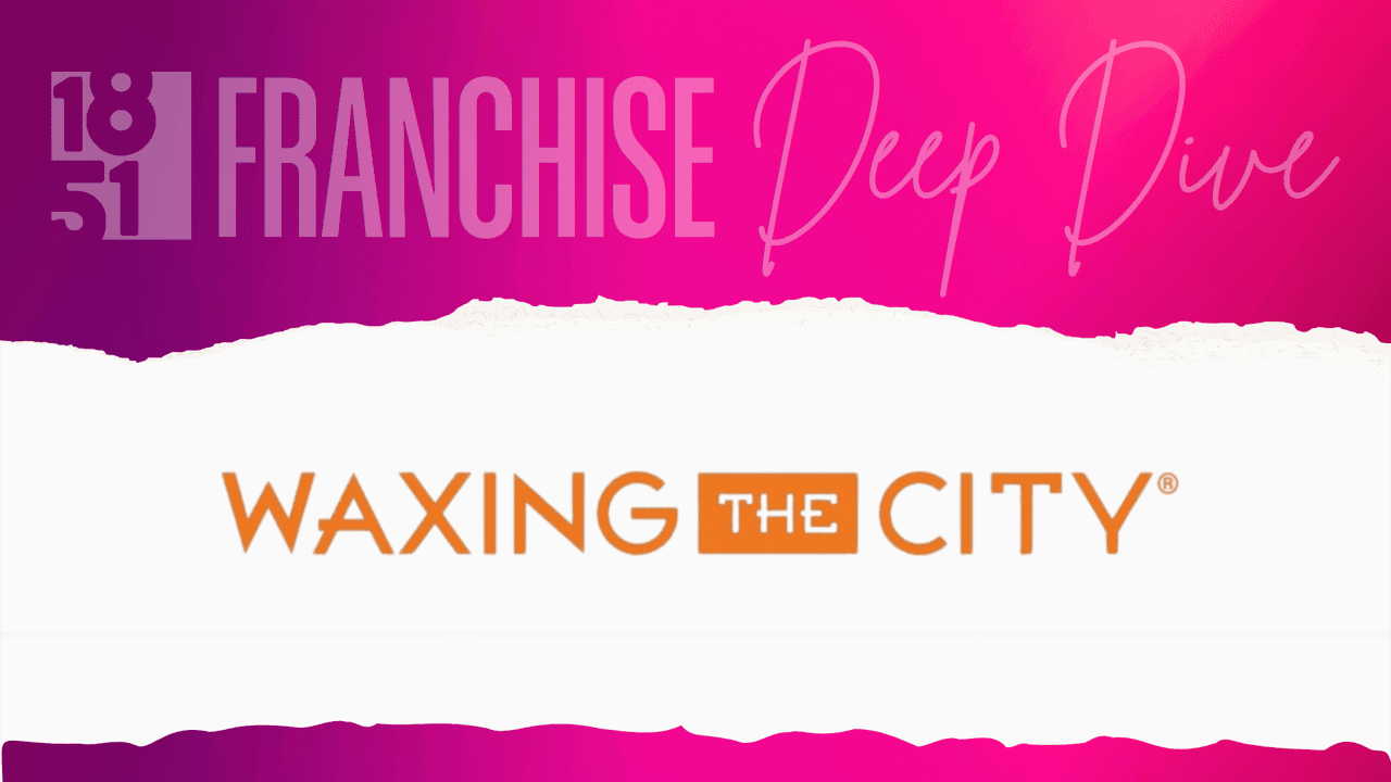 Waxing the City Franchise Costs, Fees, Profit and Data for 2025 Waxing the City Franchise Costs, Fees, Profit and Data for 2025