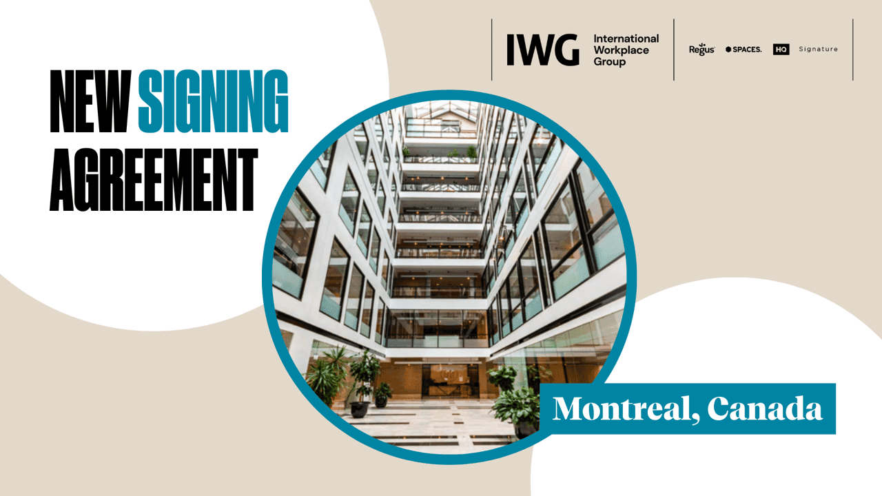 IWG Signs Agreement for New Spaces Location in Montreal, Quebec IWG Signs Agreement for New Spaces Location in Montreal, Quebec