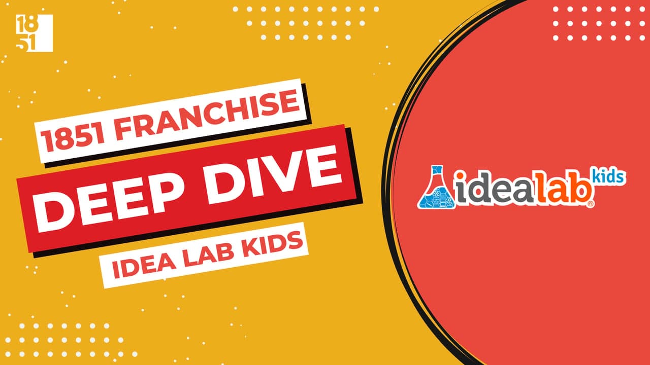 Franchise Deep Dive: IDEA Lab® Kids Franchise Costs, Fees, Profit and Data Franchise Deep Dive: IDEA Lab® Kids Franchise Costs, Fees, Profit and Data