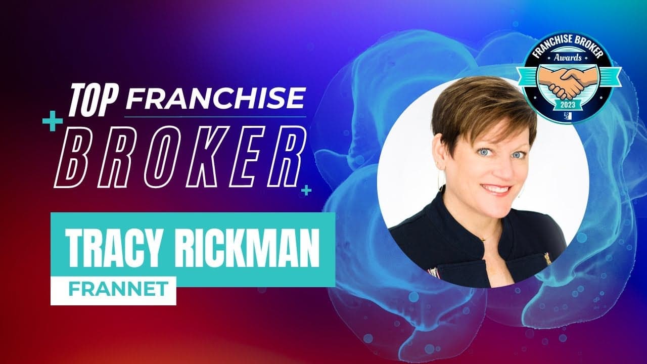2023’s Top Franchise Brokers: Tracy Rickman 2023’s Top Franchise Brokers: Tracy Rickman