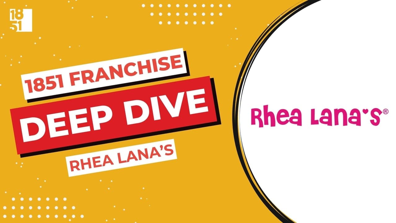 Franchise Deep Dive: Rhea Lana’s Franchise Costs, Fees, Profit and Data Franchise Deep Dive: Rhea Lana’s Franchise Costs, Fees, Profit and Data