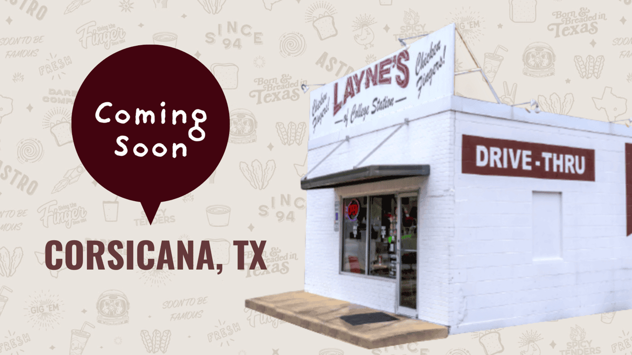 Layne’s Chicken Fingers Signs Agreement in Corsicana for One Location Layne’s Chicken Fingers Signs Agreement in Corsicana for One Location