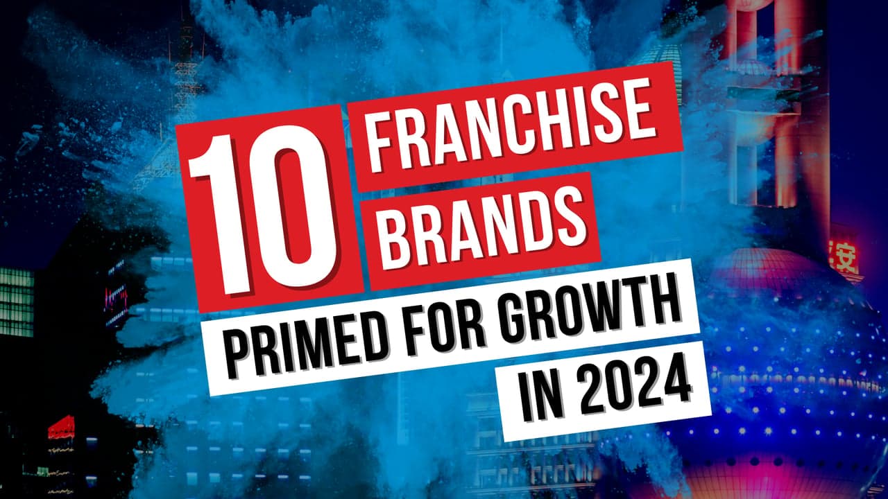 10 Franchise Brands Primed for Growth in 2024 10 Franchise Brands Primed for Growth in 2024