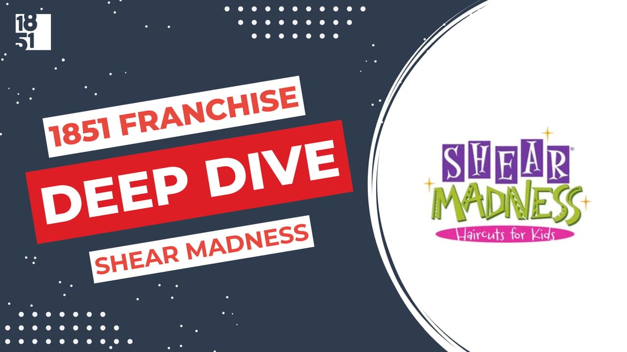 Franchise Deep Dive: Shear Madness Haircuts for Kids Franchise Costs, Fees, Profit and Data Franchise Deep Dive: Shear Madness Haircuts for Kids Franchise Costs, Fees, Profit and Data
