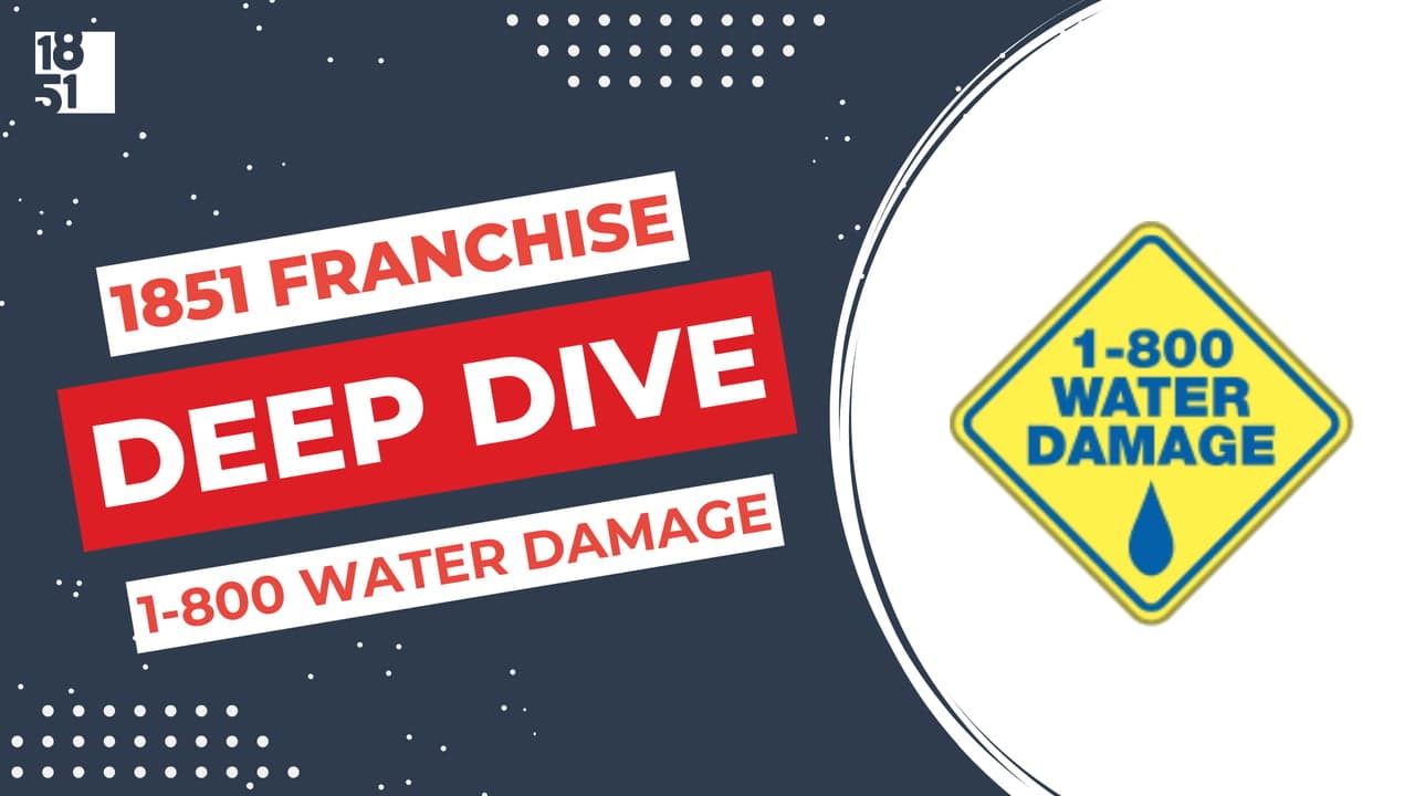 Franchise Deep Dive: 1-800 Water Damage Franchise Costs, Fees, Profit and Data Franchise Deep Dive: 1-800 Water Damage Franchise Costs, Fees, Profit and Data