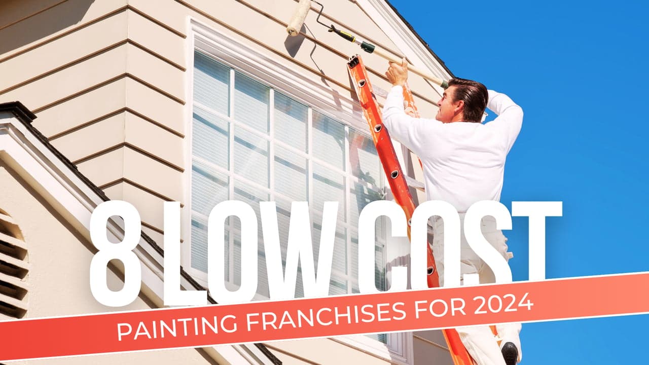8 Low Cost Painting Franchises 8 Low Cost Painting Franchises