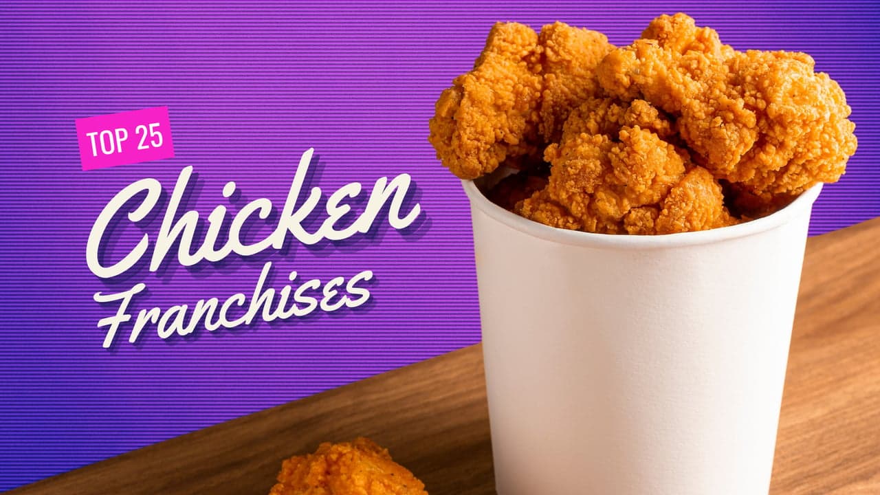 The Top 25 Chicken Franchises to Invest In for 2025 The Top 25 Chicken Franchises to Invest In for 2025