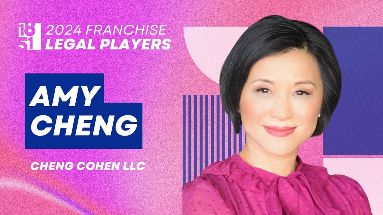 Top Franchise Legal Players: Amy Cheng, Cheng Cohen LLC Top Franchise Legal Players: Amy Cheng, Cheng Cohen LLC