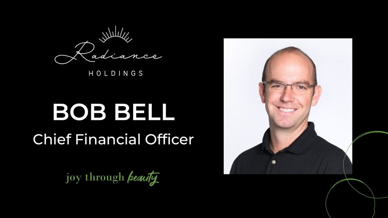 Radiance Holdings Announces Bob Bell as Chief Financial Officer Radiance Holdings Announces Bob Bell as Chief Financial Officer