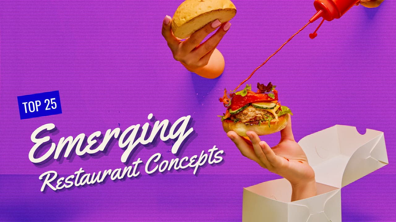 Top 25 Emerging Restaurant Concepts to Consider in 2025 Top 25 Emerging Restaurant Concepts to Consider in 2025
