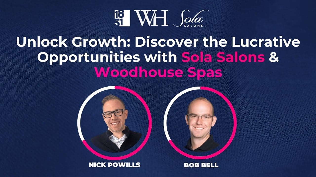 Unlocking Franchise Growth: Why Investors Are Turning to Sola Salons and Woodhouse Spas Unlocking Franchise Growth: Why Investors Are Turning to Sola Salons and Woodhouse Spas